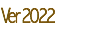 Ver 2022